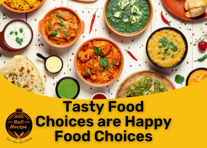 Tasty Food Choices are Happy Food Choices