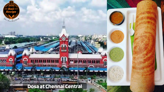 Dosa at Chennai Central Railway station