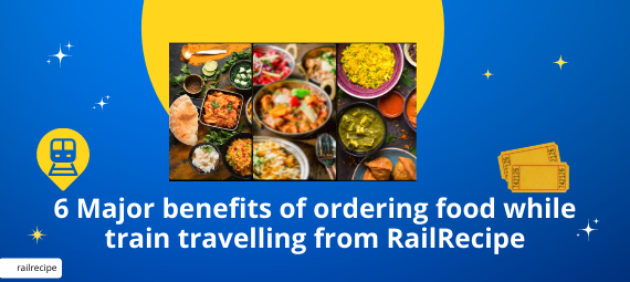 benefits of ordering food from RailRecipe