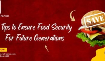 Tips to Ensure Food Security For Future Generations