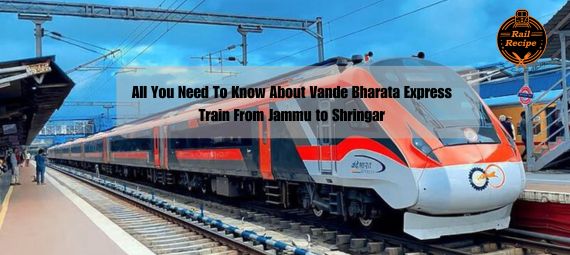 https://www.railrecipe.com/blog/wp-content/uploads/2025/02/katra-srinagar-vande-bharat-express.jpg